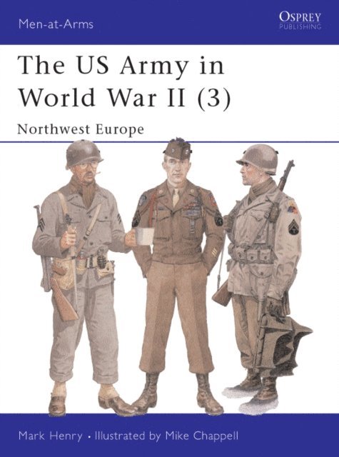 Mark Henry - US Army in World War II (3), E-bok