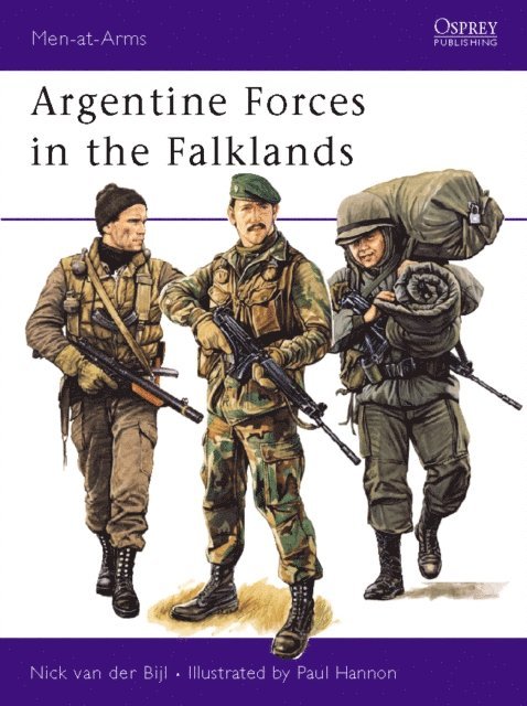 Nick van der Bijl - Argentine Forces in the Falklands, E-bok