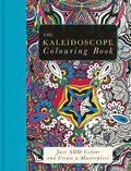 The Kaleidoscope Colouring Book
