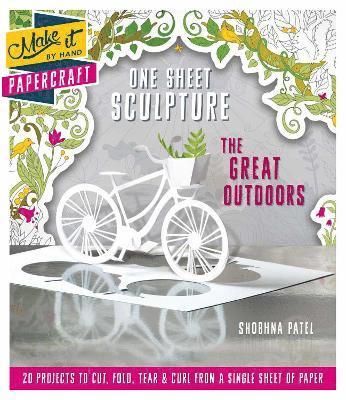 Shobhna Patel - One Sheet Sculpture - The Great Outdoors, Häftad. Tillgänglighet: Lägg i varukorg