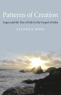 Patterns of Creation  Logos and the Tree of Life in the Gospel of John