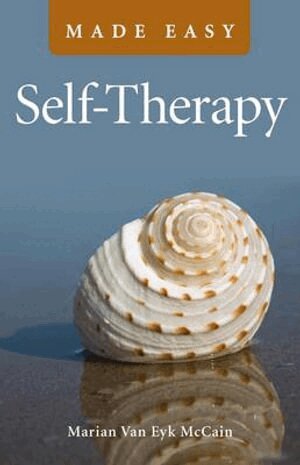 Marian Van Eyk Mccain - Self–Therapy Made Easy, Häftad. Tillgänglighet: Tillfälligt slut