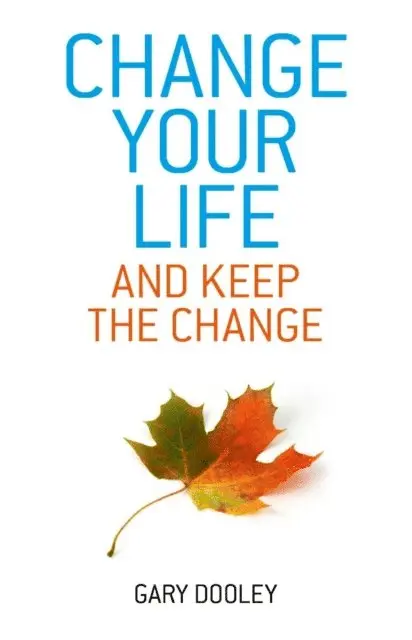 Gary Dooley - Change Your Life, and Keep the Change, E-bok. Tillgänglighet: Lägg i varukorg