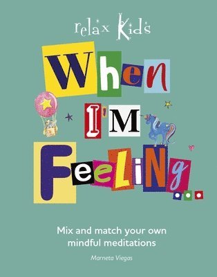 Marneta Viegas - Relax Kids: When I'm Feeling..., Häftad