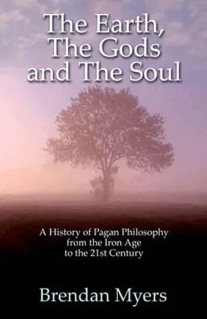 Brendan Myers - Earth, The Gods and The Soul – A History of Paga – From the Iron Age to the 21st Century, Häftad. Tillgänglighet: Lägg i varukorg