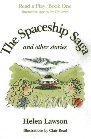 Helen Lawson - Spaceship Saga and Other Stories, The – Read a Play – Book 1, Häftad
