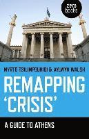 Remapping `Crisis`: A Guide to Athens