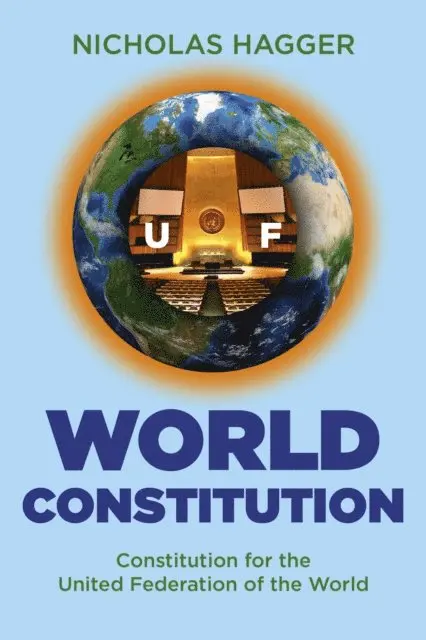 Nicholas Hagger - World Constitution, E-bok. Tillgänglighet: Lägg i varukorg