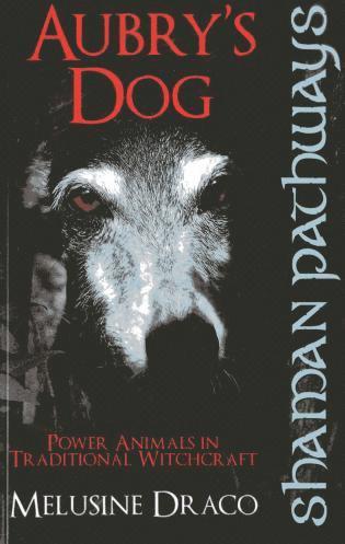 Suzanne Ruthven - Shaman Pathways - Aubry's Dog: Power Animals in Traditional Witchcraft, Häftad. Tillgänglighet: Tillfälligt slut
