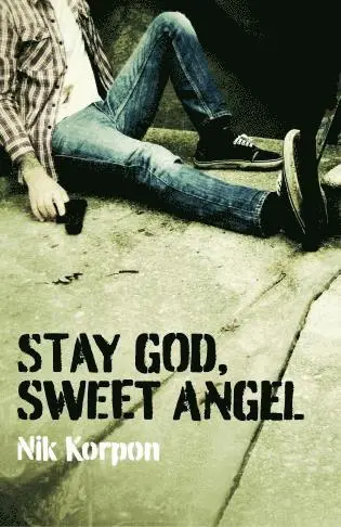 Nik Korpon - Stay God, Sweet Angel, Häftad. Tillgänglighet: Lägg i varukorg