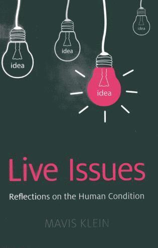 Mavis Klein - Live Issues – Reflections on the Human Condition, Häftad
