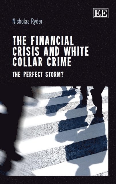 Financial Crisis and White Collar Crime