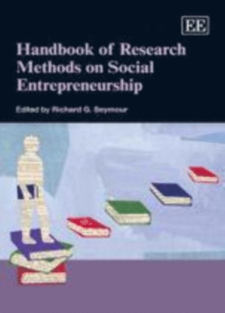 Richard Seymour - Handbook of Research Methods on Social Entrepreneurship, E-bok