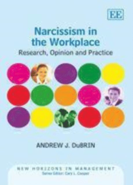 Andrew J. DuBrin - Narcissism in the Workplace, E-bok