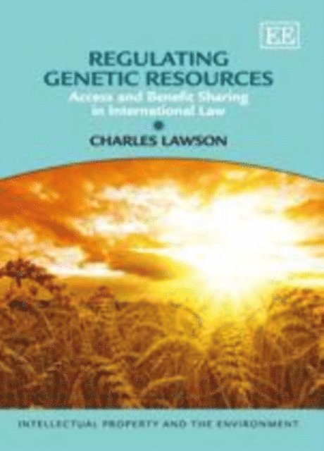 Charles Lawson - Regulating Genetic Resources, E-bok