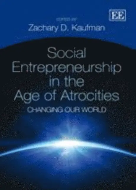 Zachary D. Kaufman - Social Entrepreneurship in the Age of Atrocities, E-bok. Tillgänglighet: Lägg i varukorg