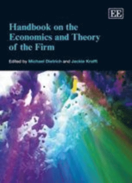 Jackie Krafft, Michael Dietrich - Handbook on the Economics and Theory of the Firm, E-bok