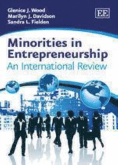 Sandra L. Fielden, Marilyn J. Davidson, Glenice J. Wood - Minorities in Entrepreneurship, E-bok