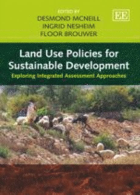 Floor Brouwer, Ingrid Nesheim, Desmond McNeill - Land Use Policies for Sustainable Development, E-bok
