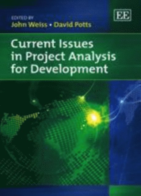 David Potts, John Weiss - Current Issues in Project Analysis for Development, E-bok