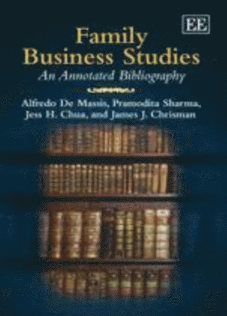 James J. Chrisman, Jess H. Chua, Pramodita Sharma, Alfredo De Massis - Family Business Studies, E-bok