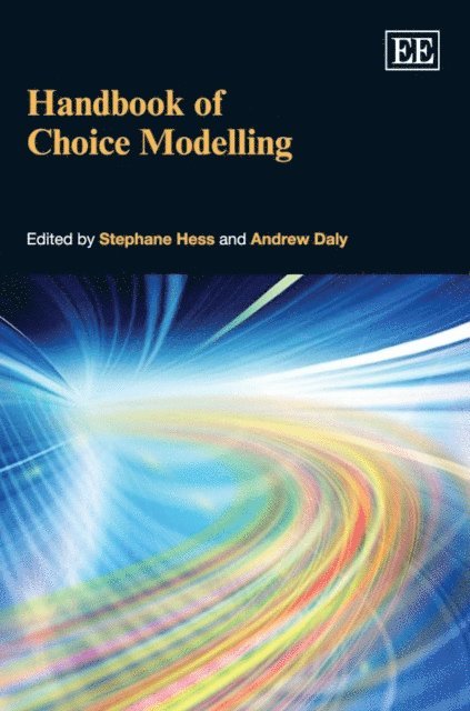 Andrew Daly, Stephane Hess - Handbook of Choice Modelling, E-bok