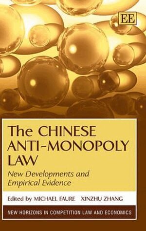 Michael Faure, Xinzhu Zhang - Chinese Anti-Monopoly Law, Inbunden. Tillgänglighet: Tillfälligt slut