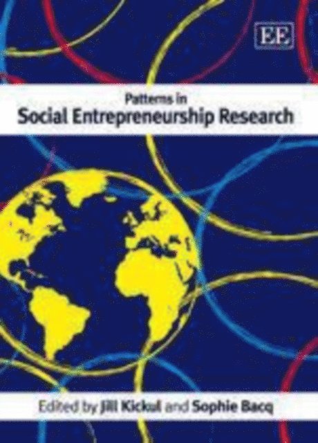 Sophie Bacq, Jill Kickul - Patterns in Social Entrepreneurship Research, E-bok