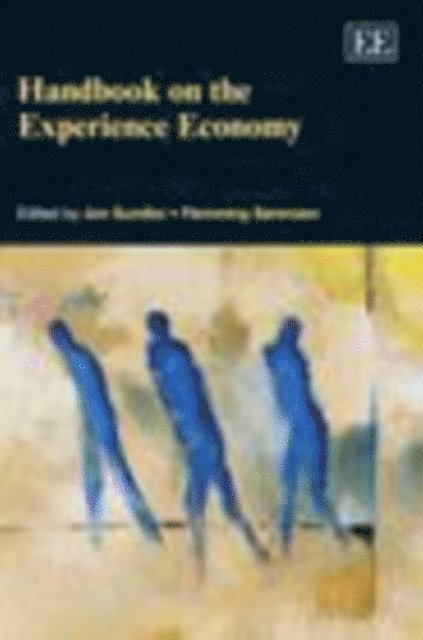 Flemming Sorensen, Jon Sundbo - Handbook on the Experience Economy, E-bok