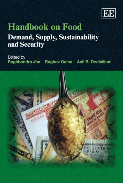 Anil B. Deolalikar, Raghav Gaiha, Raghbendra Jha - Handbook on Food, E-bok