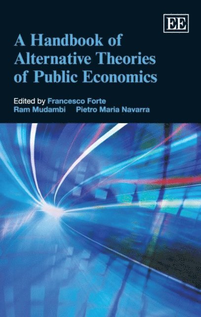 Pietro Maria Navarra, Ram Mudambi, Francesco Forte - Handbook of Alternative Theories of Public Economics, E-bok