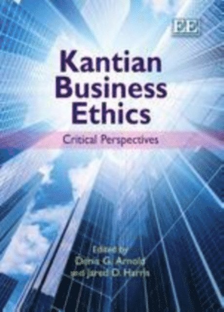Jared D. Harris, Denis G. Arnold - Kantian Business Ethics, E-bok