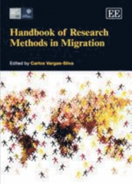 Carlos Vargas-Silva - Handbook of Research Methods in Migration, E-bok