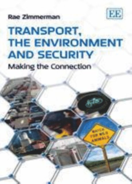 Rae Zimmerman - Transport, the Environment and Security, E-bok