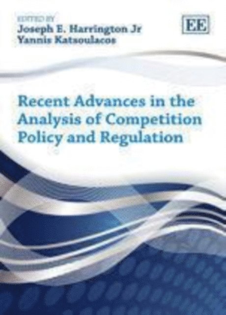 Yannis Katsoulacos, Joseph E. Harrington Jr - Recent Advances in the Analysis of Competition Policy and Regulation, E-bok