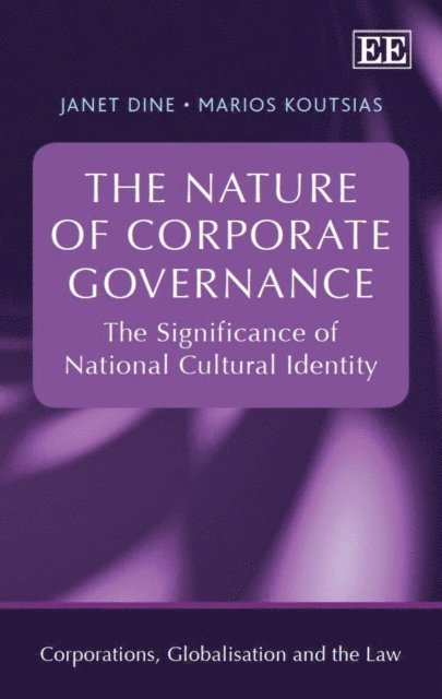 Marios Koutsias, Janet Dine - Nature of Corporate Governance, E-bok