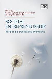 Societal Entrepreneurship - Positioning, Penetrating, Promoting