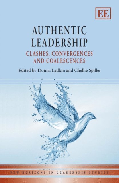 Chellie Spiller, Donna Ladkin - Authentic Leadership, E-bok