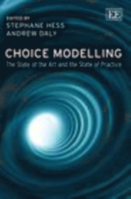 Andrew Daly, Stephane Hess - Choice Modelling, E-bok