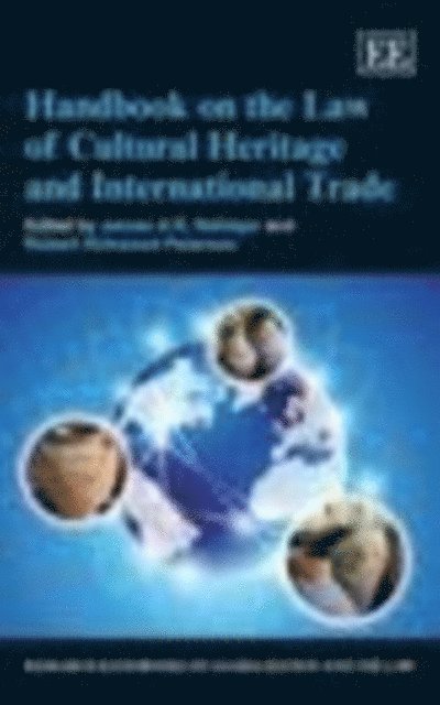 Robert Kirkwood Paterson, James A.R. Nafziger - Handbook on the Law of Cultural Heritage and International Trade, E-bok