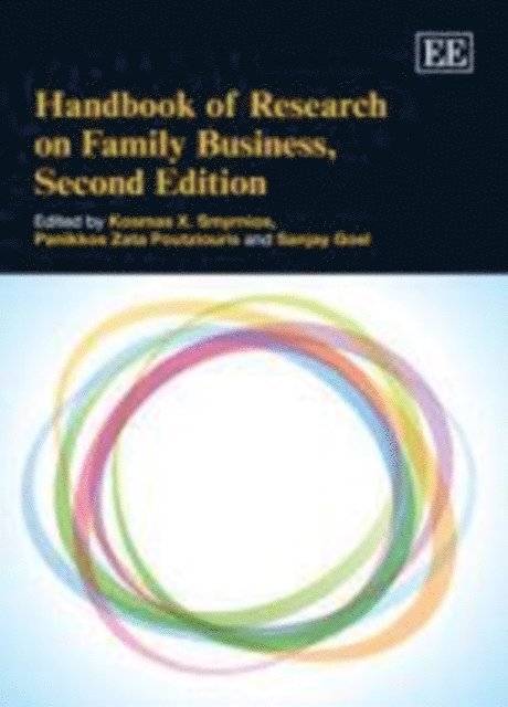 Sanjay Goel, Panikkos Z. Poutziouris, Kosmas X. Smyrnios - Handbook of Research on Family Business, Second Edition, E-bok