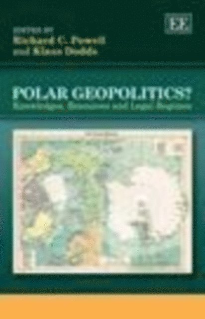 Klaus Dodds, Richard C. Powell - Polar Geopolitics?, E-bok