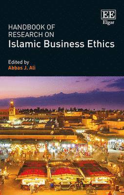 Abbas J. Ali - Handbook of Research on Islamic Business Ethics, Inbunden. Tillgänglighet: Tillfälligt slut