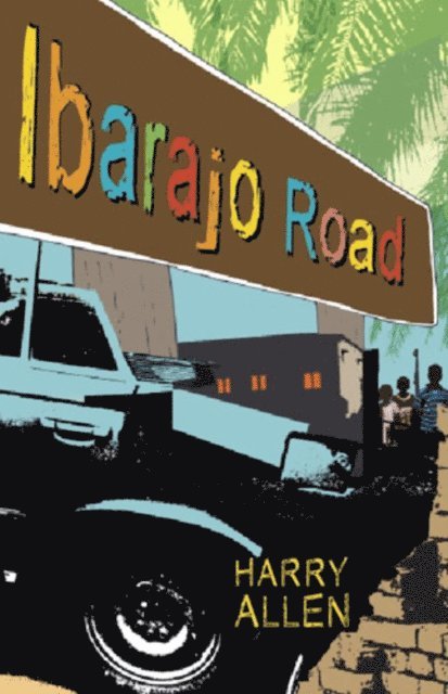 Harry Allen - Ibarajo Road, E-bok