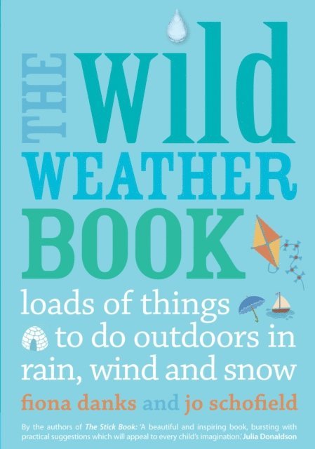 Fiona Danks, Jo Schofield - Wild Weather Book, E-bok