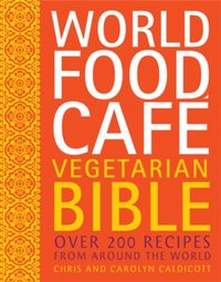 World Food Cafe Vegetarian Bible