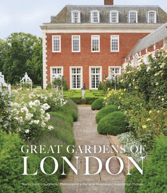 Victoria Summerley, Hugo Rittson Thomas, Marianne Majerus - Great Gardens of London, E-bok
