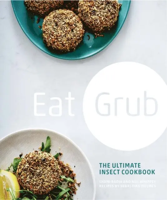 Shami Radia, Neil Whippey, Sebastian Holmes - Eat Grub, E-bok. Tillgänglighet: Lägg i varukorg