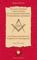John Fellows - Religious Dogmas and Customs of the Ancient Egyptians, Pythagoreans, and Druids, Häftad
