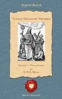 G. R. S. Mead - Thrice Greatest Hermes: Volume I - Prolegomena, Häftad. Tillgänglighet: Lägg i varukorg